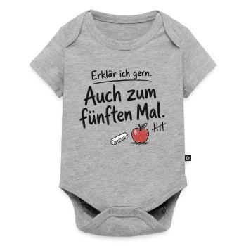 Lehrkraft, Erklär ich gern – Fünften Mal - Baby Premium Kurzarmbody - Grau meliert - Vorne