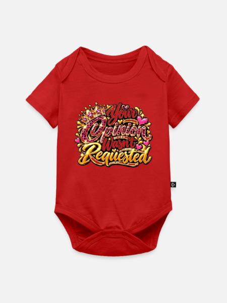 Your Opinion Wasn't Requested - Baby Premium Kurzarmbody - Rot