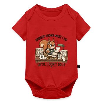 Niemand weiß, was ich tue, bis ich es tu - Baby Premium Kurzarmbody - Rot - Vorne