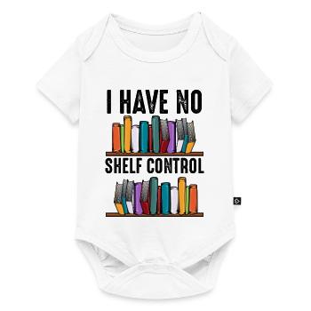 No Shelf Control Spruch Bücher Leser Geschenk - Baby Premium Kurzarmbody - Weiß - Vorne