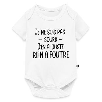 je ne suis pas sourd, j'en ai juste rien a foutre - Body à manches courtes Premium Bébé - blanc - Devant