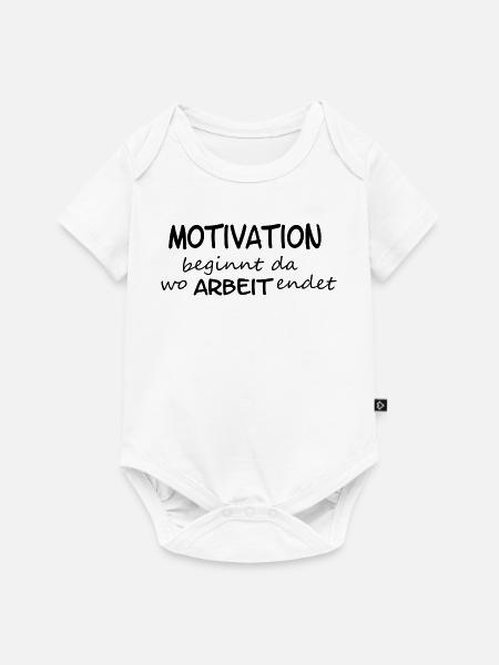 Motivation beginnt da wo... - Baby Premium Kurzarmbody - Weiß