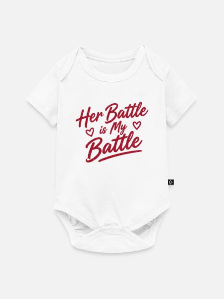Her Battle Is My Battle - Baby Premium Kurzarmbody - Weiß