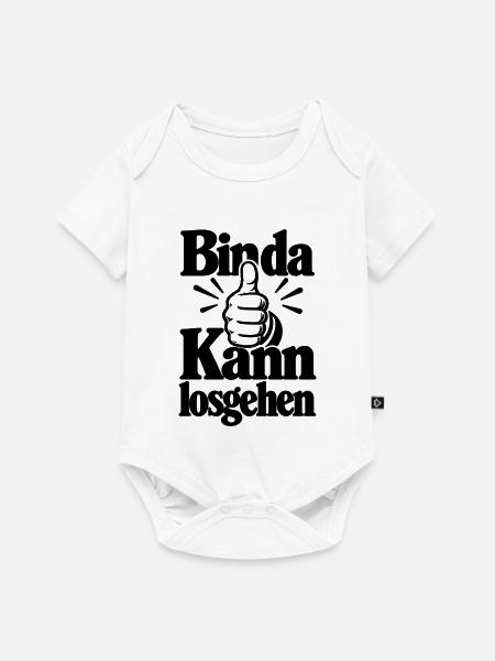 Bin da - Kann losgehen - Cooler Spruch - Baby Premium Kurzarmbody - Weiß