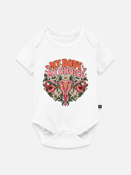 "My body my choice" - Baby Premium Kurzarmbody - Weiß
