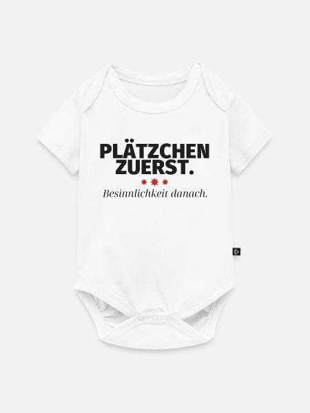 Plätzchen zuerst Besinnlichkeit danach - Baby Premium Kurzarmbody - Weiß
