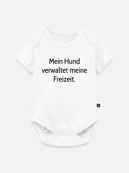 Hunde Spruch - Baby Premium Kurzarmbody - Weiß
