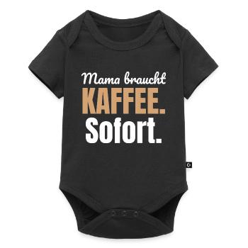 Mama braucht Kaffee. Sofort. - Baby Premium Kurzarmbody - Schwarz - Vorne