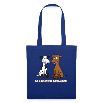 Da Lachen Ja Die Kälber Kalb Spruch Kuh Bauer Land - Stoffbeutel - Royalblau - Vorne