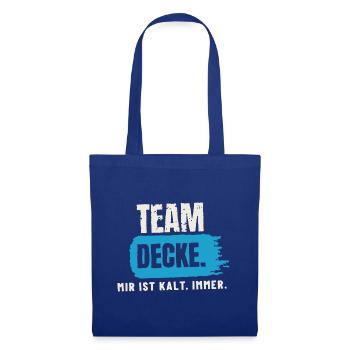Team Decke – mir ist kalt - Stoffbeutel - Royalblau - Vorne