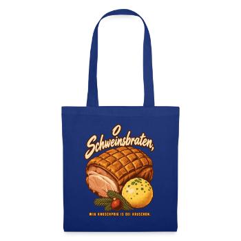 O Schweinsbraten knuschprige Kruste - Stoffbeutel - Royalblau - Vorne