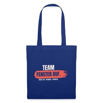 Team Fenster auf – mir ist warm - Stoffbeutel - Royalblau - Vorne