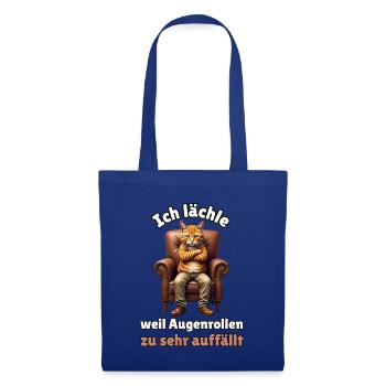 Ich lächle, weil Augenrollen zu sehr auffällt - Stoffbeutel - Royalblau - Vorne