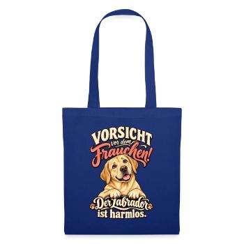 Labrador Design - Vorsicht vor dem Frauchen - Stoffbeutel - Royalblau - Vorne