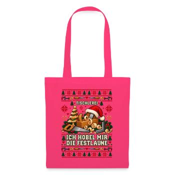 Tischlerei - Ich hobel mir die Festlaune - Stoffbeutel - Azalea - Vorne