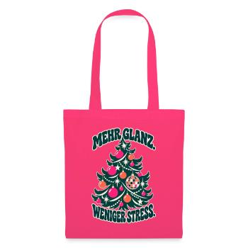 Mehr Glanz. Weniger Stress. – Weihnachtsbaum - Stoffbeutel - Azalea - Vorne