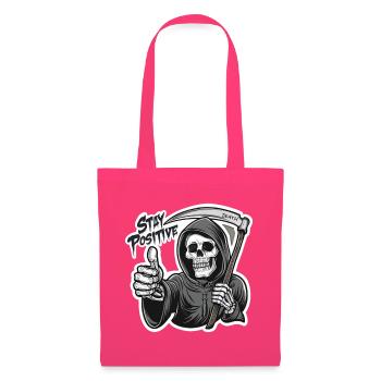 Bleib Positiv Grim Reaper Skelett Humor - Stoffbeutel - Azalea - Vorne