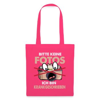 Bitte keine Fotos – Ich bin krankgeschrieben - Stoffbeutel - Azalea - Vorne