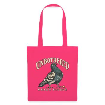 Unbothered Urban Pigeon Lustige Stadttaube - Stoffbeutel - Azalea - Vorne