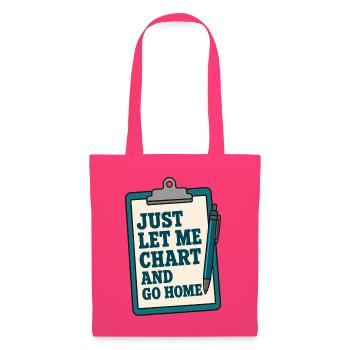 Let Me Chart Typografie Nurse Pflegekraft RN - Stoffbeutel - Azalea - Vorne