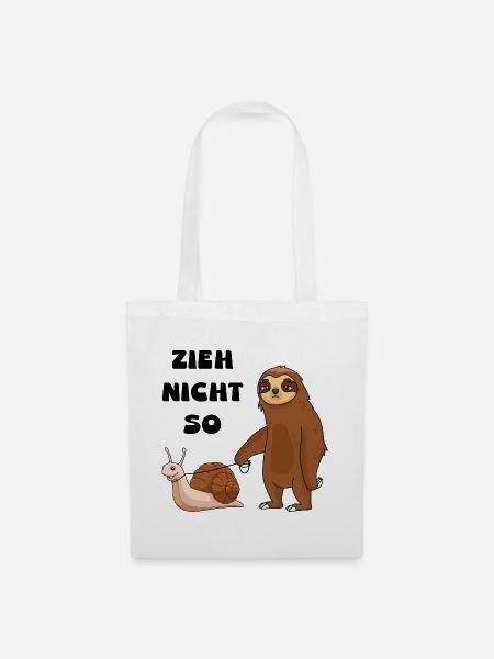 Zieh nicht so Schnecke und ein Faultier - Stoffbeutel - Weiß