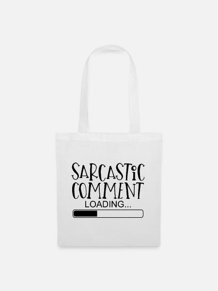 Sarcastic comment sayings funny funny - Tote Bag - white
