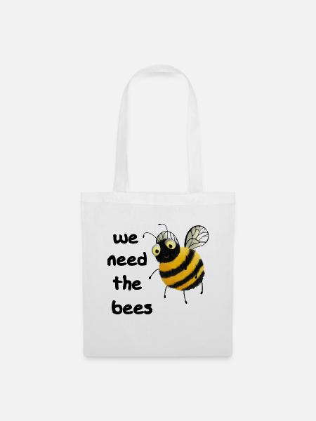 We need the Bees - Flauschige Biene Spruch - Stoffbeutel - Weiß