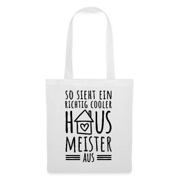 So sieht ein richtig cooler Hausmeister aus - Stoffbeutel - Weiß - Vorne