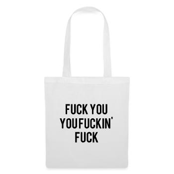 Fuck you! - Stoffbeutel - Weiß - Vorne