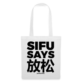 Sifu sagt Fang Song - Stoffbeutel - Weiß - Vorne