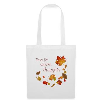 Time for warm Thoughts - Herbstblätter Spruch - Stoffbeutel - Weiß - Vorne