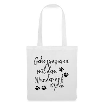 GEHE SPAZIEREN MIT DEM WUNDER AUF PFOTEN - Stoffbeutel - Weiß - Vorne