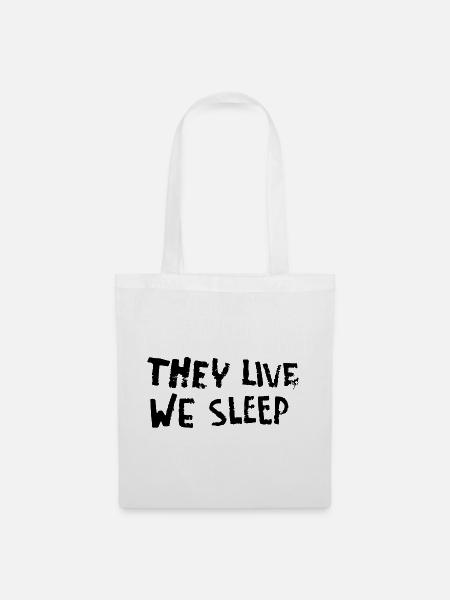 They Live - We Sleep - Stoffbeutel - Weiß