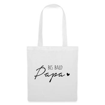 Bis bald, Papa - Stoffbeutel - Weiß - Vorne