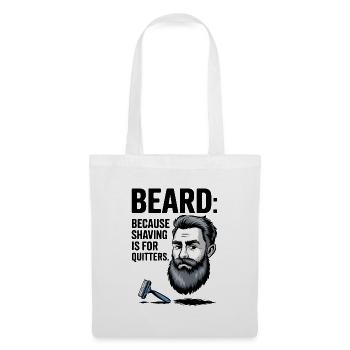 BEARD: Because Shaving Is For Quitters - Tote Bag - white - Front