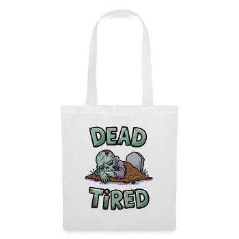 Dead Tired - Tote Bag - white - Front