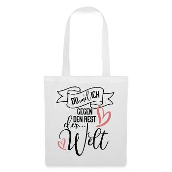 Du und ich gegen den Rest der Welt Liebe Motiv - Stoffbeutel - Weiß - Vorne