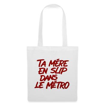 Provocation Métro: Mère en Slip - Sac en tissu - blanc - Devant