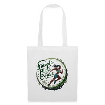 Fueled By Plants Not Excuses - Tote Bag - white - Front