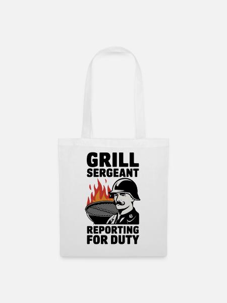 Grill Sergeant meldet sich zum Dienst - Stoffbeutel - Weiß