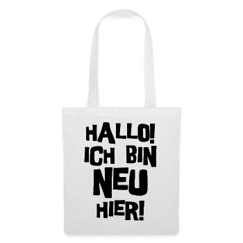 Hallo, ich bin neu hier. - Stoffbeutel - Weiß - Vorne