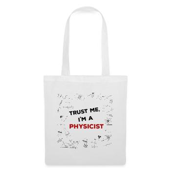 Trust me, I'm a Physicist - Physik Formeln - Stoffbeutel - Weiß - Vorne