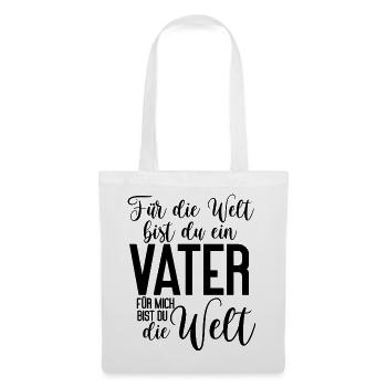 Für die Welt bist du ein Vater für mich die Welt - Stoffbeutel - Weiß - Vorne