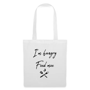 I'm hungry feed me - Stoffbeutel - Weiß - Vorne