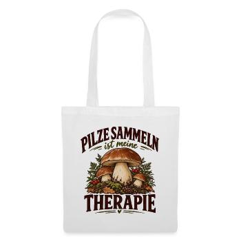 Pilze Sammeln ist meine Therapie Pilzsammler Shirt - Stoffbeutel - Weiß - Vorne