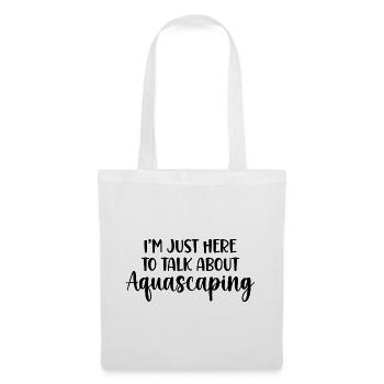 Aquarist Aquascaping Humor - Stoffbeutel - Weiß - Vorne