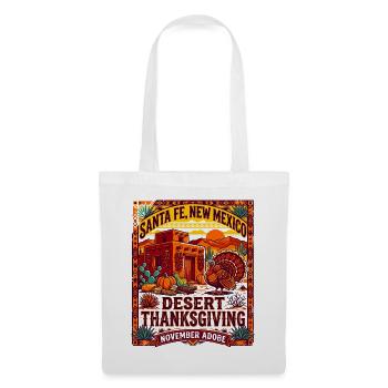 Desert Thanksgiving Santa Fe New Mexico - Stoffbeutel - Weiß - Vorne