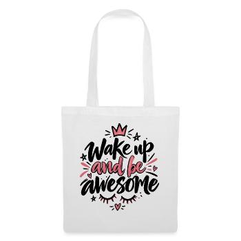 Wake Up Awesome – Süßer Morgen Spruch mit Krone - Stoffbeutel - Weiß - Vorne
