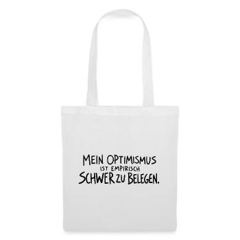 Optimismus Empirisch Belegt - Stoffbeutel - Weiß - Vorne