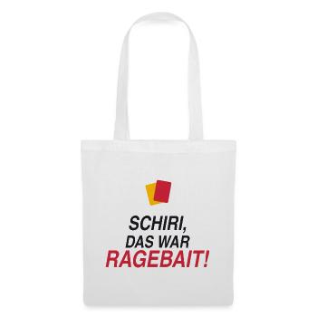 Schiri, das war Ragebait! - Stoffbeutel - Weiß - Vorne